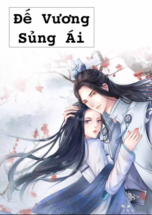 Bìa truyện Đế Vương Sủng Ái