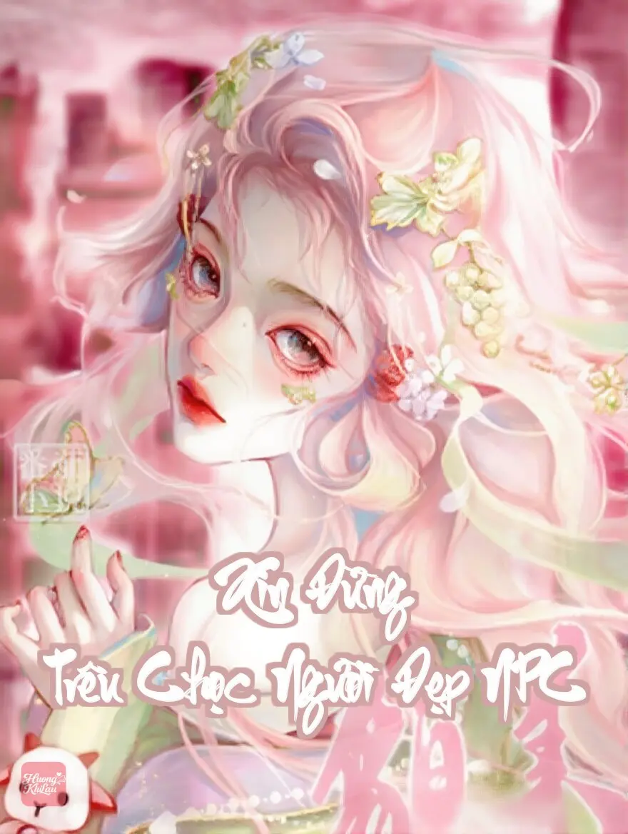 Xin Đừng Trêu Chọc Người Đẹp NPC